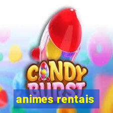 animes rentais